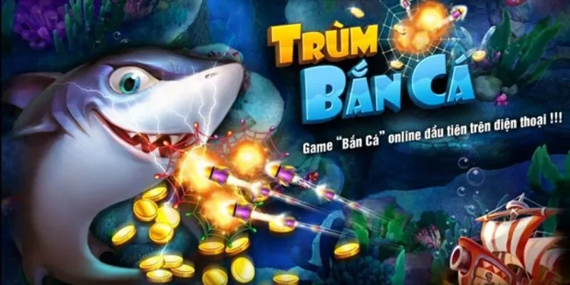 Bắn cá ông trùm